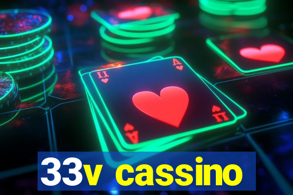 33v cassino